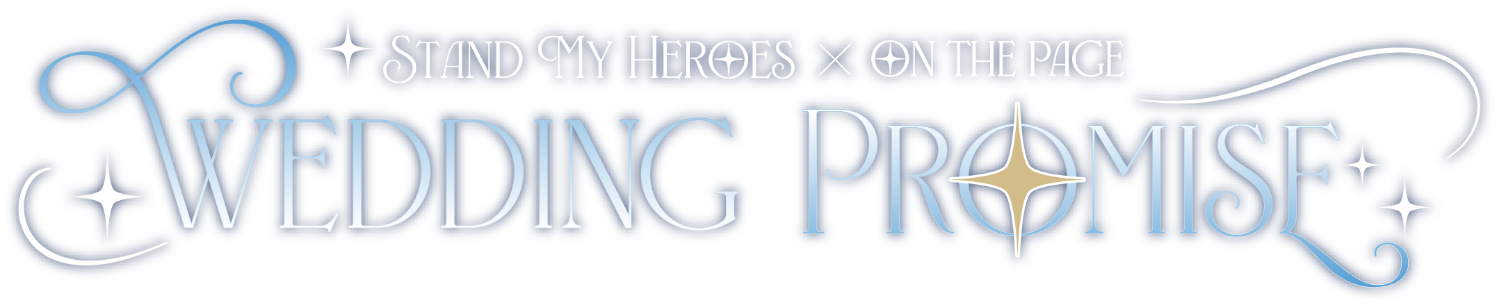 STAND MY HEROES X ON THE PAGE WEDDING PROMISE